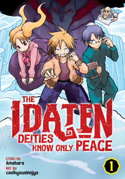 The Idaten Deities Know Only Peace Vol. 1 - Book #1 of the Idaten Deities Know Only Peace