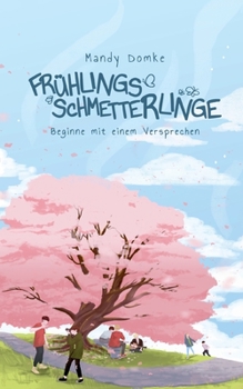 Paperback Frühlingsschmetterlinge: Beginne mit einem Versprechen [German] Book