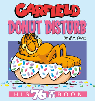 Paperback Garfield Donut Disturb: His 76th Book