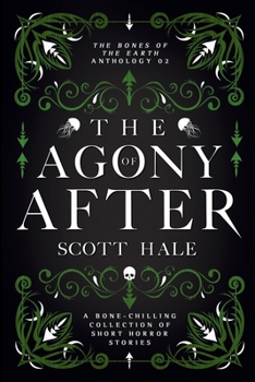 The Agony of After - Book  of the Bones of the Earth