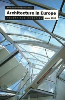Paperback Architecture in Europe Since 1968: Memory and Invention Book