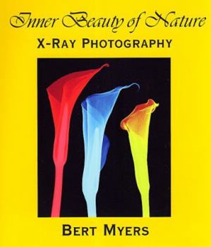 Hardcover Inner Beauty of Nature: X-Ray Photography Book