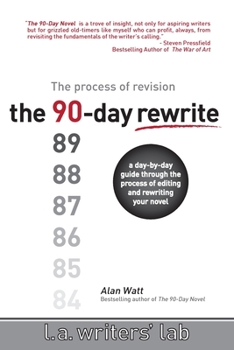 Paperback The 90-Day Rewrite: The Process of Revision Book