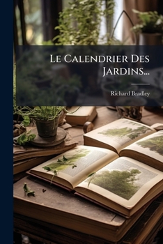 Le Calendrier Des Jardins...