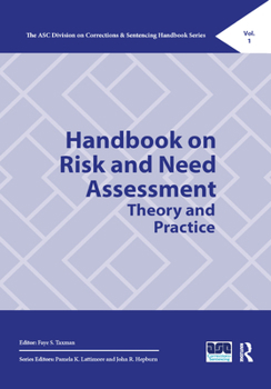 Paperback Handbook on Risk and Need Assessment: Theory and Practice Book