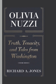 Paperback Olivia Nuzzi: Truth, Tenacity, and Tales from Washington Book