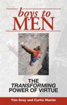 Paperback Boys to Men: The Transforming Power of Virtue Book