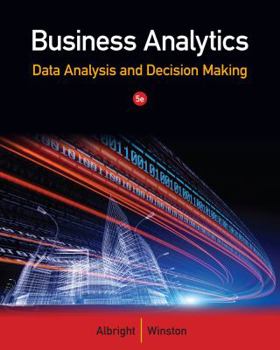 Hardcover Business Analytics: Data Analysis & Decision Making (Book Only) Book