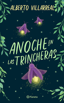 Paperback Anoche En Las Trincheras [Spanish] Book