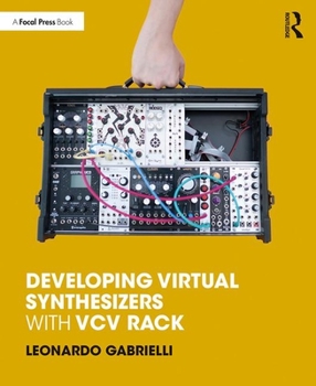 Paperback Developing Virtual Synthesizers with VCV Rack Book