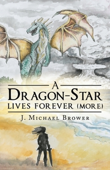 A Dragon-Star Lives Forever (More)