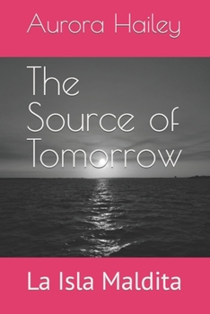 Paperback The Source of Tomorrow: La Isla Maldita [Spanish] Book