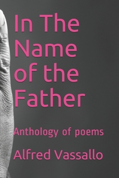 Paperback In The Name of the Father: Anthology of poems Book