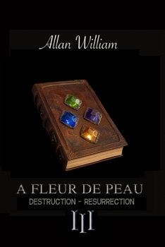 Paperback A Fleur De Peau: Destruction - Résurrection [French] Book