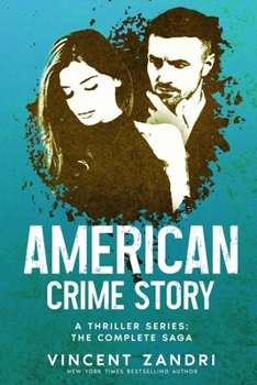 American Crime Story: The Complete Saga: A Thriller Series