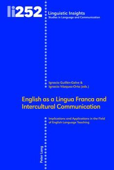 Hardcover English as a Lingua Franca and Intercultural Communication: Implications and Applications in the Field of English Language Teaching Book