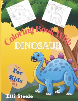 Paperback Coloring Book With Dinosaur for Kids: Cute Coloring Book For Kids age 4-8 with funny and big ilustrations. Book