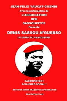 Paperback Denis Sassou-n'Guesso: Le Guide Du Sassouisme [French] Book