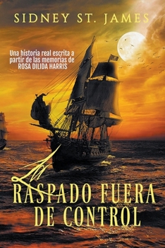 Paperback La Raspado Fuera de Control [Spanish] Book