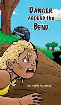 Hardcover Danger Around the Bend Book