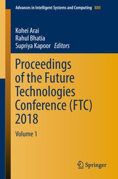 Paperback Proceedings of the Future Technologies Conference (Ftc) 2018: Volume 1 Book