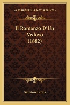 Paperback Il Romanzo D'Un Vedovo (1882) [Italian] Book