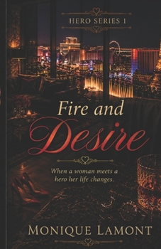 Paperback Fire and Desire (Discreet): Hero Series Book