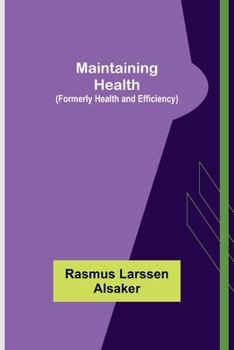 Paperback Maintaining Health (Formerly Health and Efficiency) Book