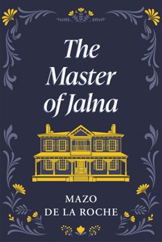 The Master of Jalna - Book #10 of the Jalna