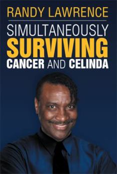 Paperback Simultaneously Surviving Cancer and Celinda: Sscc Book