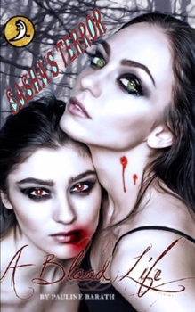 Paperback A Blood Life: Sasha's Terror Book