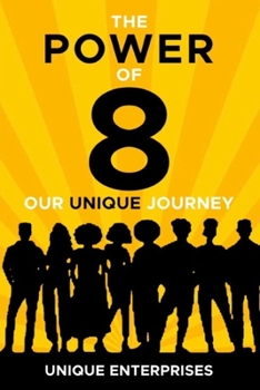 Paperback The POWER of 8: Our Unique Journey Book