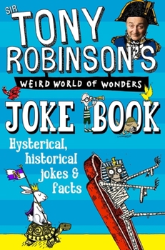 Paperback Tony Robinson's Weird World of Wonders Joke Book