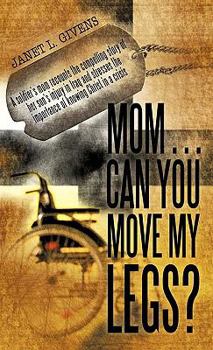 Hardcover Mom...Can You Move My Legs? Book