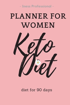 Paperback Keto Diet Women: 90 Day Diet Plan (3 Months) / Keto Diet CookBook / Activity plan / Exercise plan / Change habits / Body Progress Book