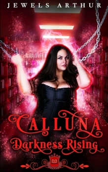 Paperback Calluna: Darkness Rising: A Plus-Sized Standalone Paranormal Romantic Comedy Book