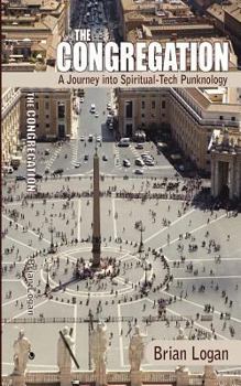 Paperback The Congregation: A Journey into Spiritual-Tech Punknology Book