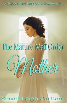 Paperback The Mature Mail Order Mother Book