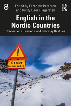 Paperback English in the Nordic Countries: Connections, Tensions, and Everyday Realities Book