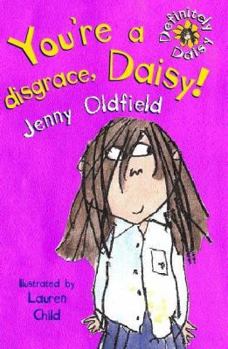 You're a Disgrace, Daisy!: World Book Day Edition (World Book Day 2002)