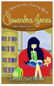 Episode 4: Fever Pitch: The Extraordinarily Ordinary Life of Cassandra Jones - Book #4 of the Walker Wildcats