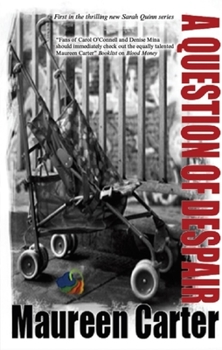 A Question of Despair - Book #1 of the DI Sarah Quinn