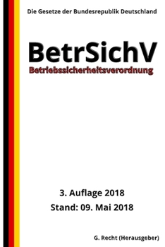 Paperback Betriebssicherheitsverordnung - BetrSichV, 3. Auflage 2018 [German] Book