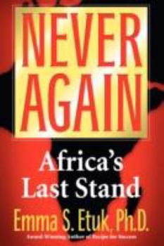 Hardcover Never Again: Africa's Last Stand Book