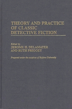 Hardcover Theory and Practice of Classic Detective Fiction Book