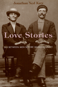 Paperback Love Stories: Sex Between Men Before Homosexuality Book