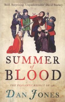 Paperback Summer of Blood: The Peasants' Revolt of 1381 Book