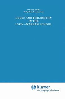 Paperback Logic and Philosophy in the Lvov--Warsaw School Book