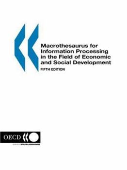 Paperback Macrothesaurus for Information Processing in the Field of Economic and Social Development: Fifth Edition Book