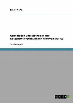 Paperback Grundlagen und Methoden der Kostenstellenplanung mit Hilfe von SAP R/3 [German] Book